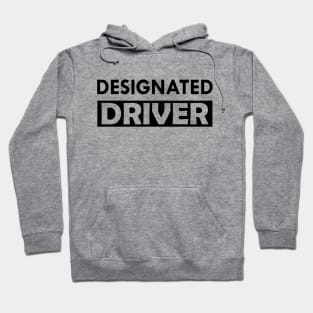 Designated Driver Hoodie